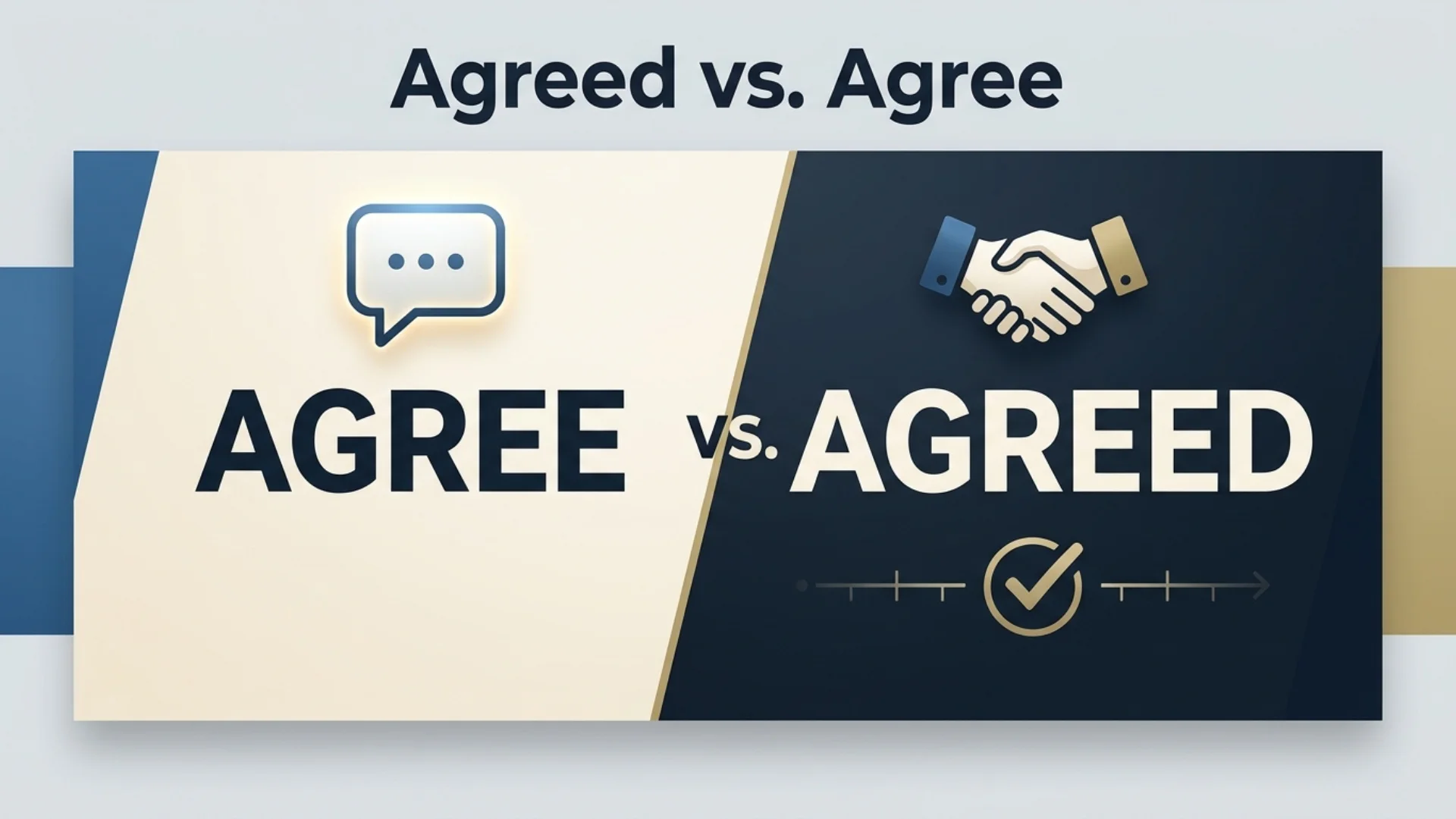 Agreed vs. Agree